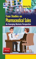 Case Studies on Pharmaceutical Sales: An Emerging Markets Perspective