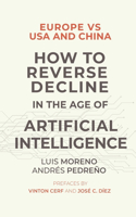 Europe vs USA and China. How to reverse decline in the age of artificial intelligence