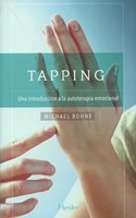 Tapping: Una introduccion a la autoterapia emocional