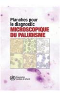 Planches Pour Le Diagnostic Microscopique Du Paludisme: Troisième Édition