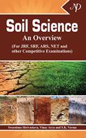 Soil Science An Overview (for JRF, SRF, ARS, NET and other Competitive Examinations)