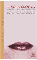 Lengua Erotica: Antologia Poetica Para Hacer El Amor