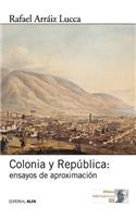 Colonia y República