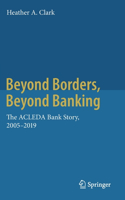 Beyond Borders, Beyond Banking