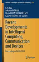 Recent Developments in Intelligent Computing, Communication and Devices