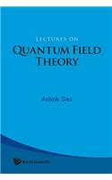 Lectures on Quantum Field Theory: (English)