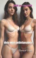 PERDER peso com ALEGRIA: dieta viva e antiinflamatória