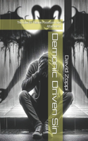 Demonic Driven Sin