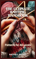 Ultimate Knitting Handbook