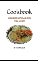 Cookbook - Various Delicious and Easy Soto Recipes