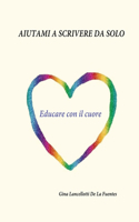 Aiutami a scrivere da solo