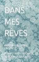 Dans Mes Rêves