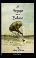 A Voyage in a Balloon Annotated