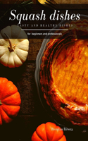 Squash dishes
