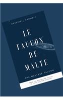 Le faucon de Malte: (The maltese falcon)