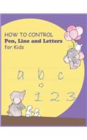 How to control pen, line and letters for kids: Handwriting Practice for kids, Alphabet and numbers are illustrated with lovely animals ( lovely elephants - cover )