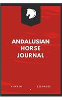 Andalusian Horse Journal: Write down your Horse Riding and Training For Horse Mad Boys and Girls