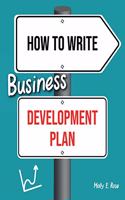 How To Write Business Development Plan