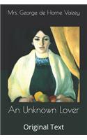 An Unknown Lover: Original Text