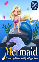 Mermaid Coloring Book for Kids Ages 6-12