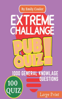 Extreme Challage PUB QUIZ: V3 Game night book Pub Quiz trivia questions For Young and Adults, 100 quiz and 1000 challanging general knowlage questions and Answers .
