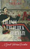Colonel Frederick Burnaby 1842-85