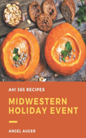 Ah! 365 Midwestern Holiday Event Recipes