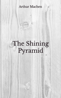 The Shining Pyramid: Beyond World's Classics