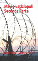 Malagiustiziopoli Seconda Parte