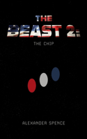 The Beast 2: : The Chip(2 Beast)