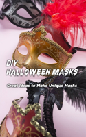 DIY Halloween Masks