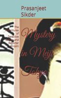 Mystery in Meiji Tokyo: The Adventures of Detective Sakura and Reporter Hiroshi