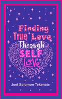 Finding True Love Through Self-Love