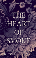 Heart of Smoke