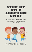 Step By Step Adoption Guide