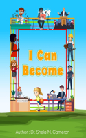 I Can Become