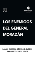 Los enemigos del general Morazán