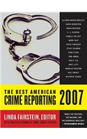 The Best American Crime Reporting 2007