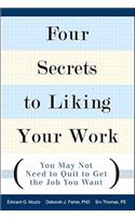 Four Secrets to Liking Your Work