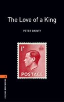 Oxford Bookworms Library: Level 2:: The Love of a King