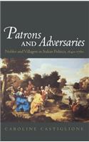 Patrons and Adversaries