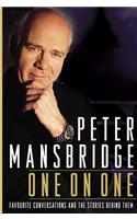 Peter Mansbridge One on One: Favourite Conversations and the Stories Behind Them