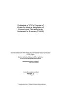 Evaluation of Nsf's Program of Grants for Vertical Integration of Research and Education in the Mathematical Sciences (Vigre)