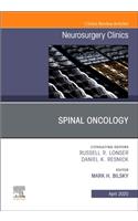 Spinal Oncology an Issue of Neurosurgery Clinics of North America