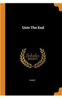 Unto the End