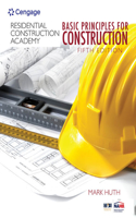 Bundle: Residential Construction Academy: Basic Principles for Construction, 5th + Student Workbook