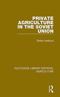 Private Agriculture in the Soviet Union