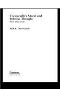 Tocqueville's Political and Moral Thought