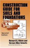 Construction Guide for Soils and Foundations: (Wiley Series of Practical Construction Guides)