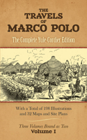 The Travels of Marco Polo: The Complete Yule-Cordier Edition Volume 1